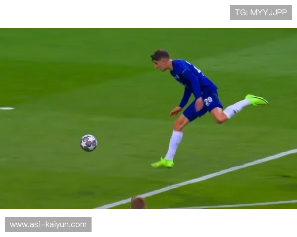 切尔西哈弗茨禁区内回敲前锋补射成功——解码现代足球的默契与情感